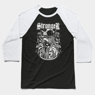 stronger Baseball T-Shirt